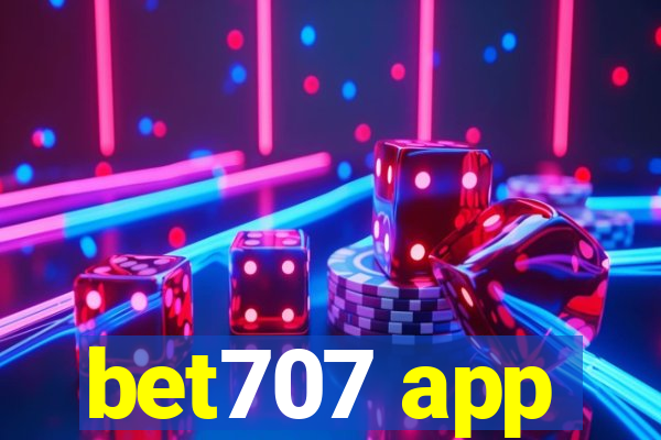 bet707 app